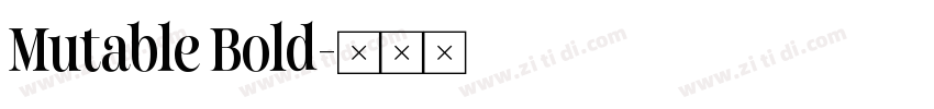Mutable Bold字体转换